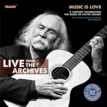 VVAA - Music is love: A concert celebrating the music of David Crosby - Spedizione gratuita per l'Italia